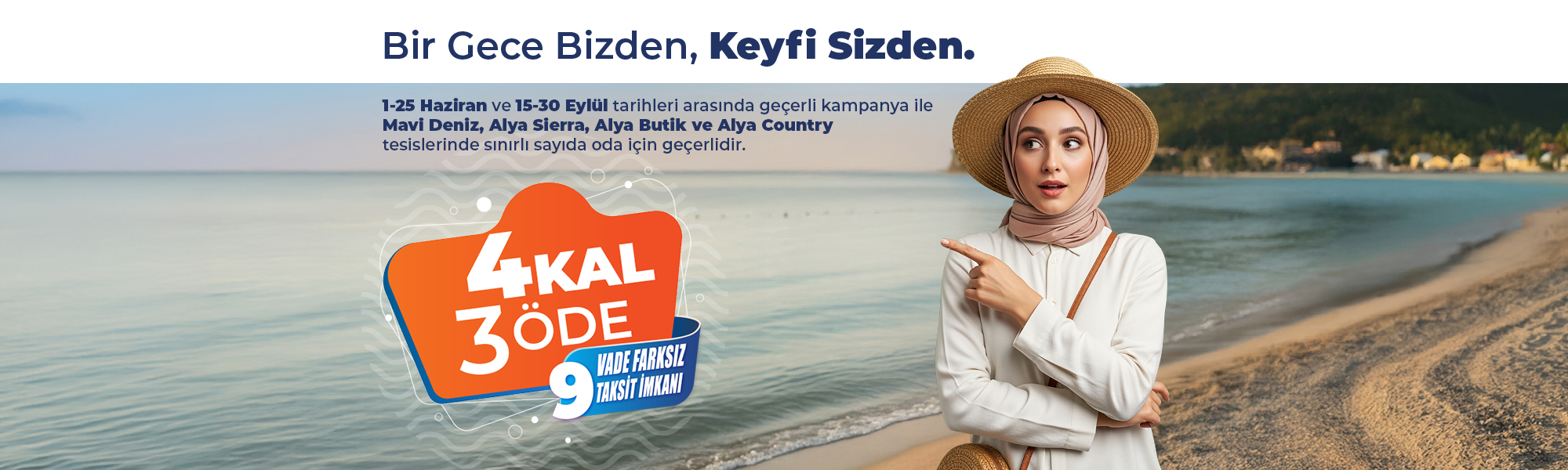 Bir Gece Bizden / 4 Gece Kal 3 Gece Öde